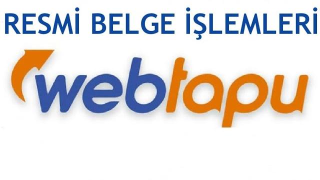 Web Tapu Resmi Belge İşlemleri Nasıl Yapılır?