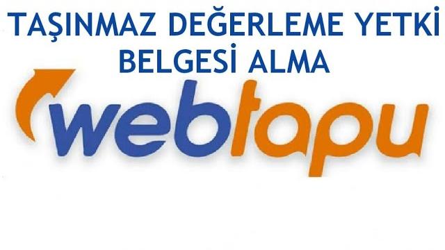 Web Tapu Taşınmaz Değerleme Yetki Belgesi Alma