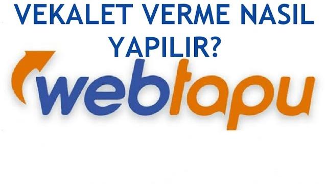 Web Tapu Vekalet Verme Nasıl Yapılır?