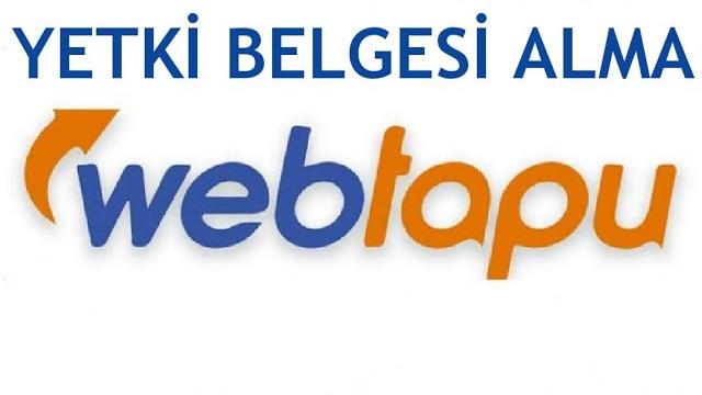 Web Tapu Yetki Belgesi Nasıl Alınır?