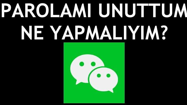 Wechat Parolamı Unuttum Ne Yapmalıyım?