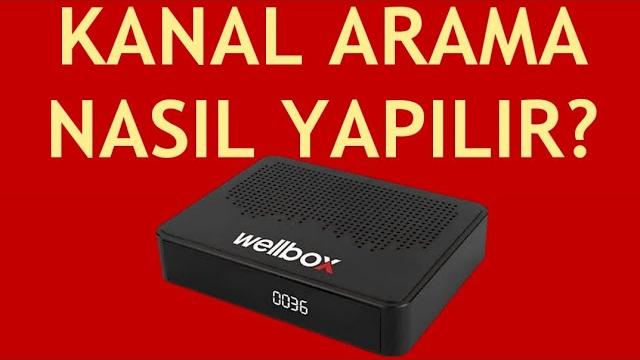 Wellbox Uydu Alıcısı Kanal Arama Nasıl Yapılır?
