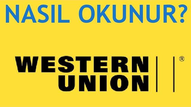 Wester Union Nasıl Okunur? Türkçe Okuması Nedir?