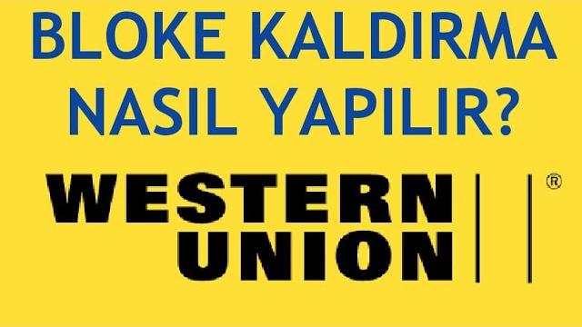 Western Union Bloke Kaldırma Nasıl Yapılır?