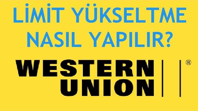 Western Union Limit Arttırma Nasıl Yapılır?