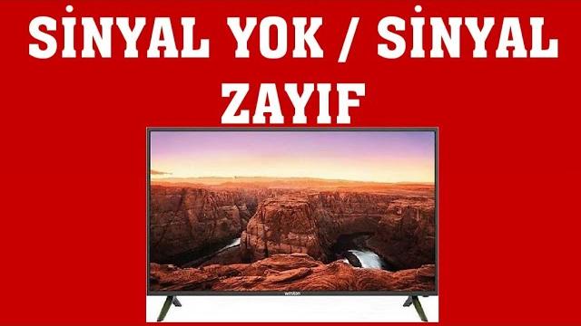 Weston TV Sinyal Yok / Sinyal Zayıf Uyarısı Çözümü