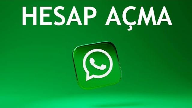 Whatsapp Hesap Açma Nasıl Yapılır?