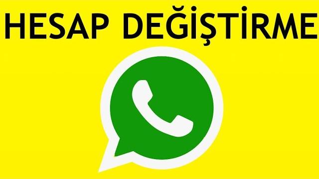 Whatsapp Hesap Değiştirme Nasıl Yapılır?