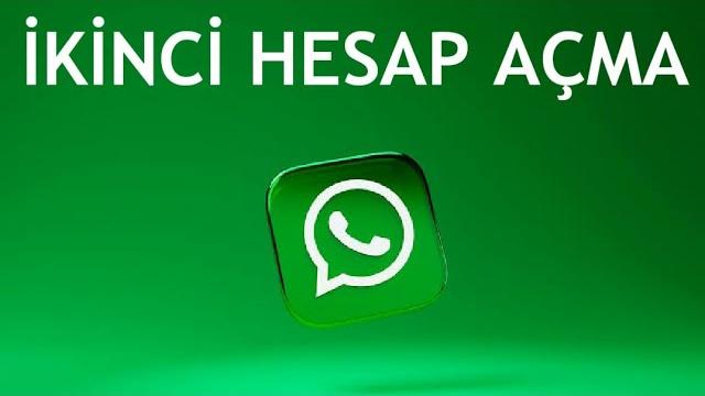 Whatsapp İkinci Hesap Açma Nasıl Yapılır?
