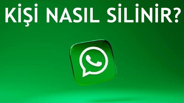 Whatsapp Kişi Silme Nasıl Yapılır?
