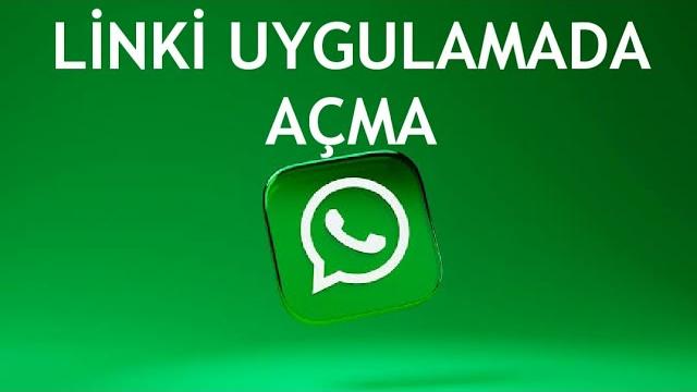 Whatsapp Linki Uygulamada Açma Nasıl Yapılır?