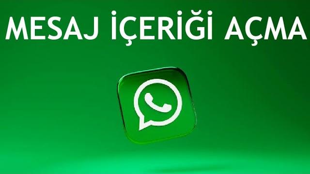 Whatsapp Mesaj İçeriği Açma Nasıl Yapılır?