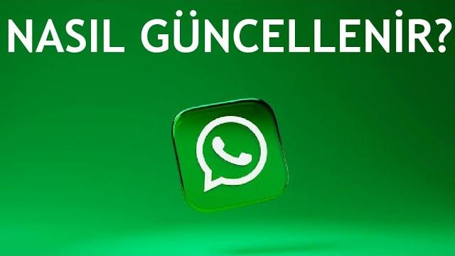 Whatsapp Nasıl Güncellenir? Uygulama Güncelleme