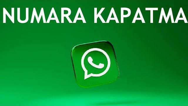 Whatsapp Numara Kapatma Nasıl Yapılır?