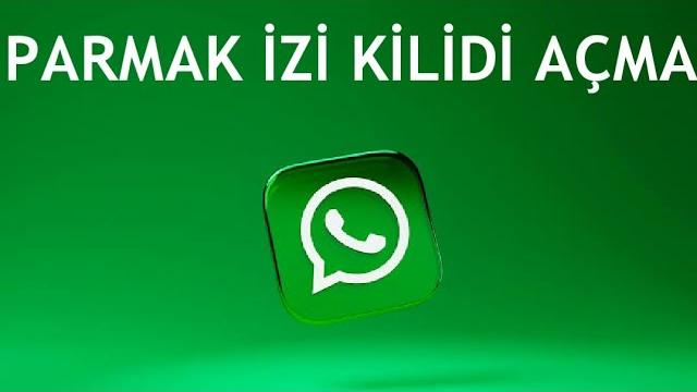 Whatsapp Parmak İzi Kilidi Açma