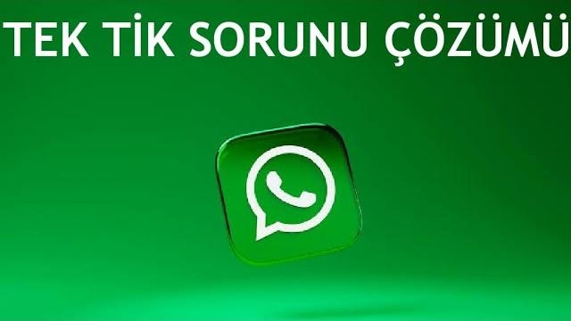 Whatsapp Tek Tik Sorunu Çözümü