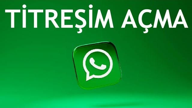 Whatsapp Titreşim Açma Nasıl Yapılır?