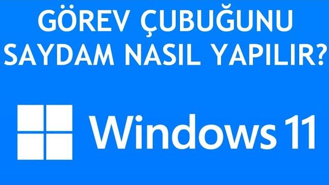 Windows 11 Görev Çubuğunu Saydam Yapma