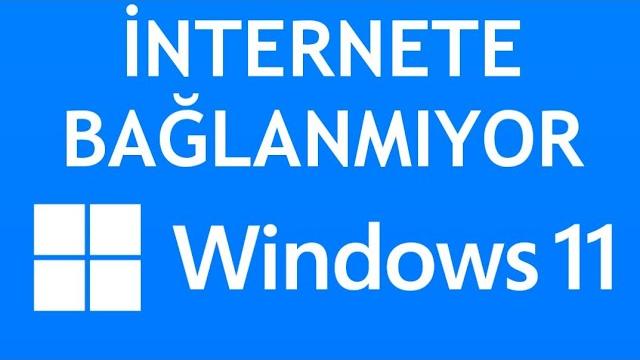 Windows 11 İnternete Bağlanmıyor Sorunu Çözümü / İnternete Nasıl Bağlanır?