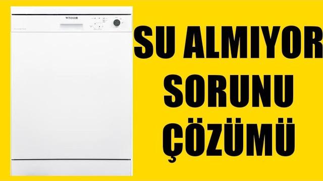 Windsor Bulaşık Makinesi Su Almıyor Sorunu Çözümü