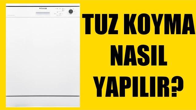 Windsor Bulaşık Makinesi Tuz Koyma Nasıl Yapılır?