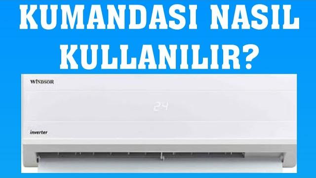Windsor Klima Kumandası Nasıl Kullanılır?