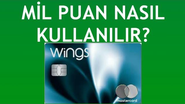 Wings Kart Mil Puan Nasıl Kullanılır?