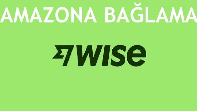 Wise Amazon Bağlama Nasıl Yapılır?