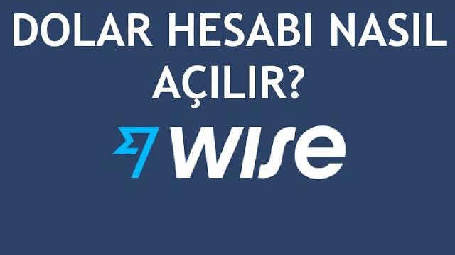 Wise Dolar Hesabı Nasıl Açılır? Dolar Hesabı Açma