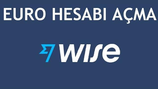 Wise Euro Hesabı Nasıl Açılır? Euro Hesabı Açma