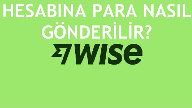 Wise Hesabına Para Nasıl Gönderilir?
