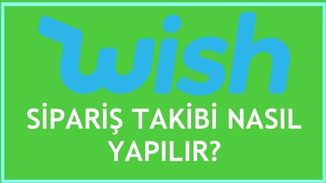 Wish Sipariş Takibi Nasıl Yapılır?