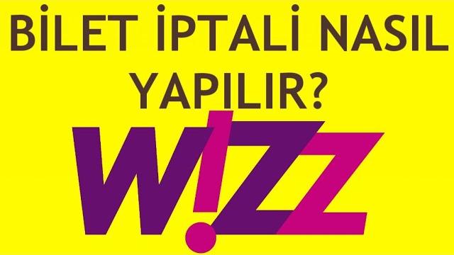 Wizz Air Bilet İptali Nasıl Yapılır?