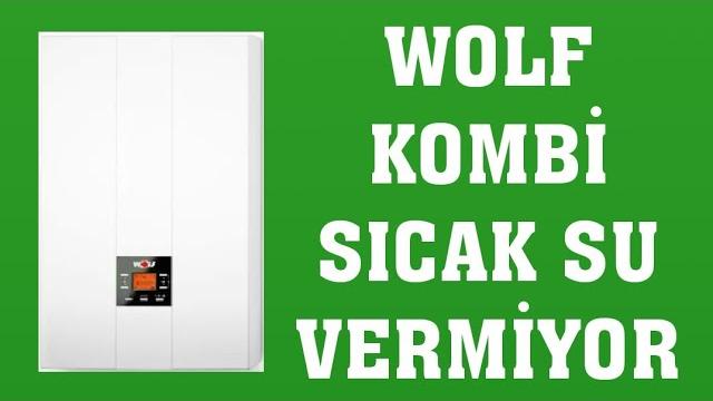 Wolf Kombi Sıcak Su Vermiyor Ne Yapmalıyım?