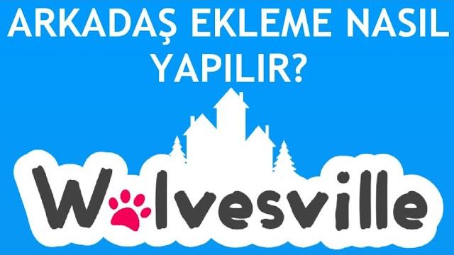 Wolvesville Arkadaş Ekleme Nasıl Yapılır?