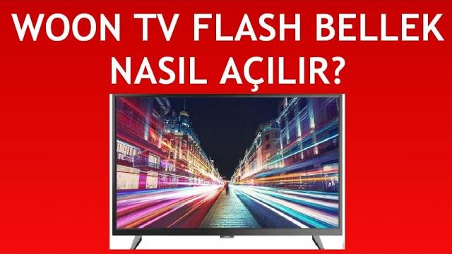 Woon TV Flash Bellek Nasıl Açılır?
