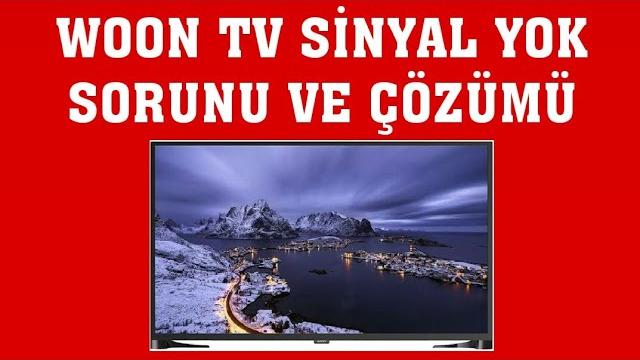 Woon TV Sinyal Yok Sorunu Çözümü / Sinyal Zayıf Uyarısı Giderme