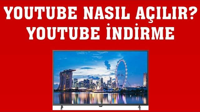 Woon TV Youtube Nasıl Açılır? Youtube İndirme Nasıl Yapılır?