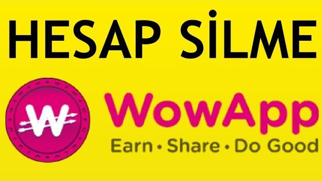 Wowapp Hesap Silme Nasıl Yapılır?