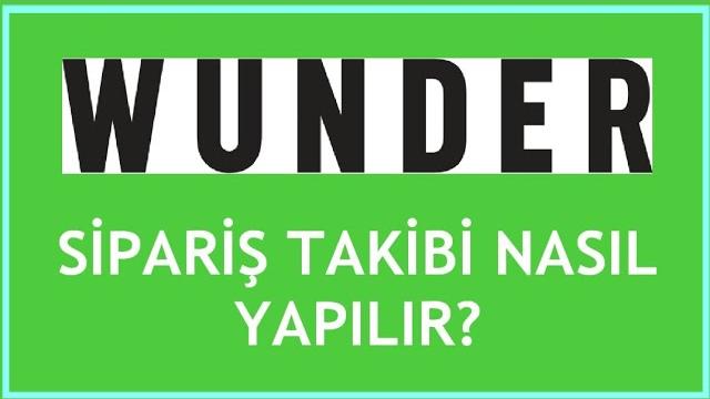 Wunder Sipariş Takibi Nasıl Yapılır?