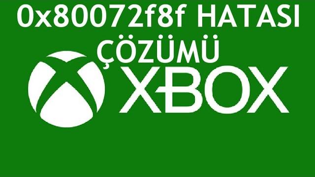 XBOX 0×80072f8f Hatası Çözümü