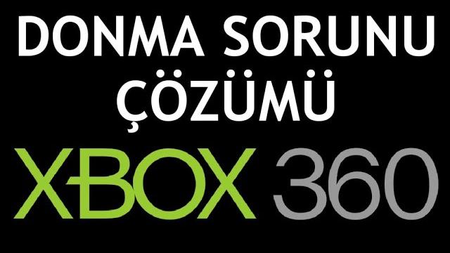 XBOX 360 Donma Sorunu Çözümü