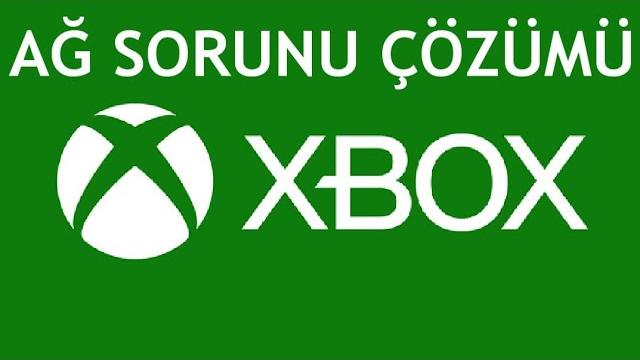 XBOX Ağ Sorunu Çözümü