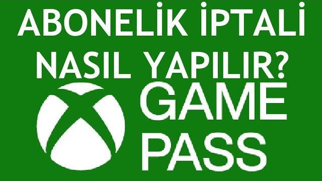 Xbox Game Pass Abonelik İptali Nasıl Yapılır?
