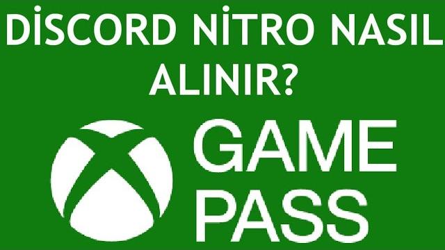 Xbox Game Pass Discord Nitro Nasıl Alınır?