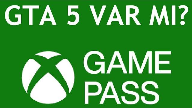 Xbox Game Pass Gta 5 Var Mı? Gta 5 Nasıl Oynanır?
