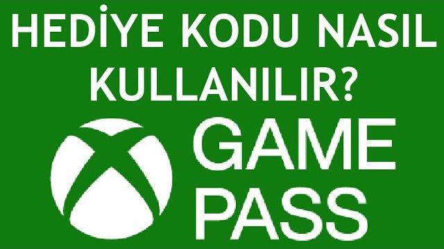 Xbox Game Pass Hediye Kodu Nasıl Kullanılır?
