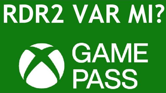 Xbox Game Pass RDR2 Var Mı?