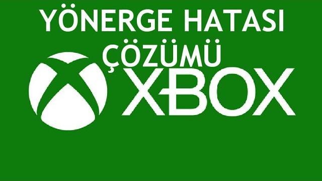 XBOX Yönerge Hatası Çözümü
