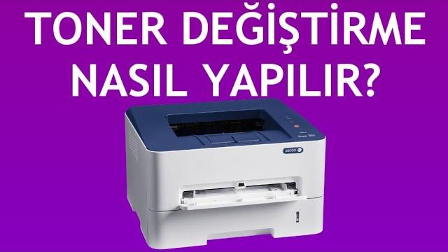 Xerox Yazıcı Toner Değiştirme Nasıl Yapılır?